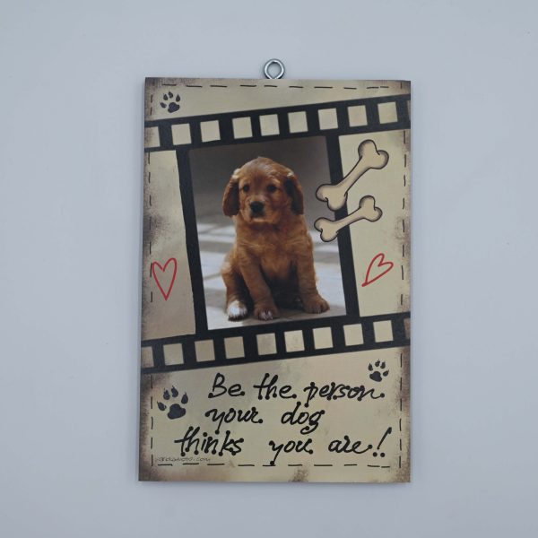 "Be the person your dog"- Πρόσθεσε φωτογραφία - τεράστια συλλογή με ξύλινα κάδρα τοίχου με λόγια ποιητών και πολλά άλλα #αξιαλογου. - Προσωποποιημένα Δώρα.