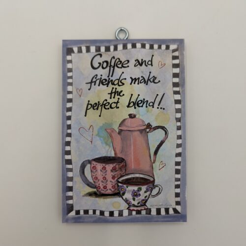 "Coffee and friends make the perfect blend", χεροκάμωτο από το 1978, όμπρα.