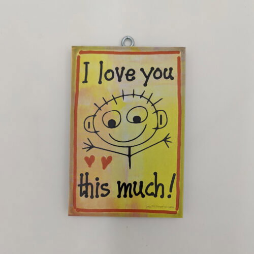 "I love you this much.", χεροκάμωτο από το 1978