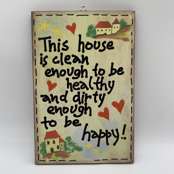 Πινακίδα "This house is clean enough" χεροκαμοτο
